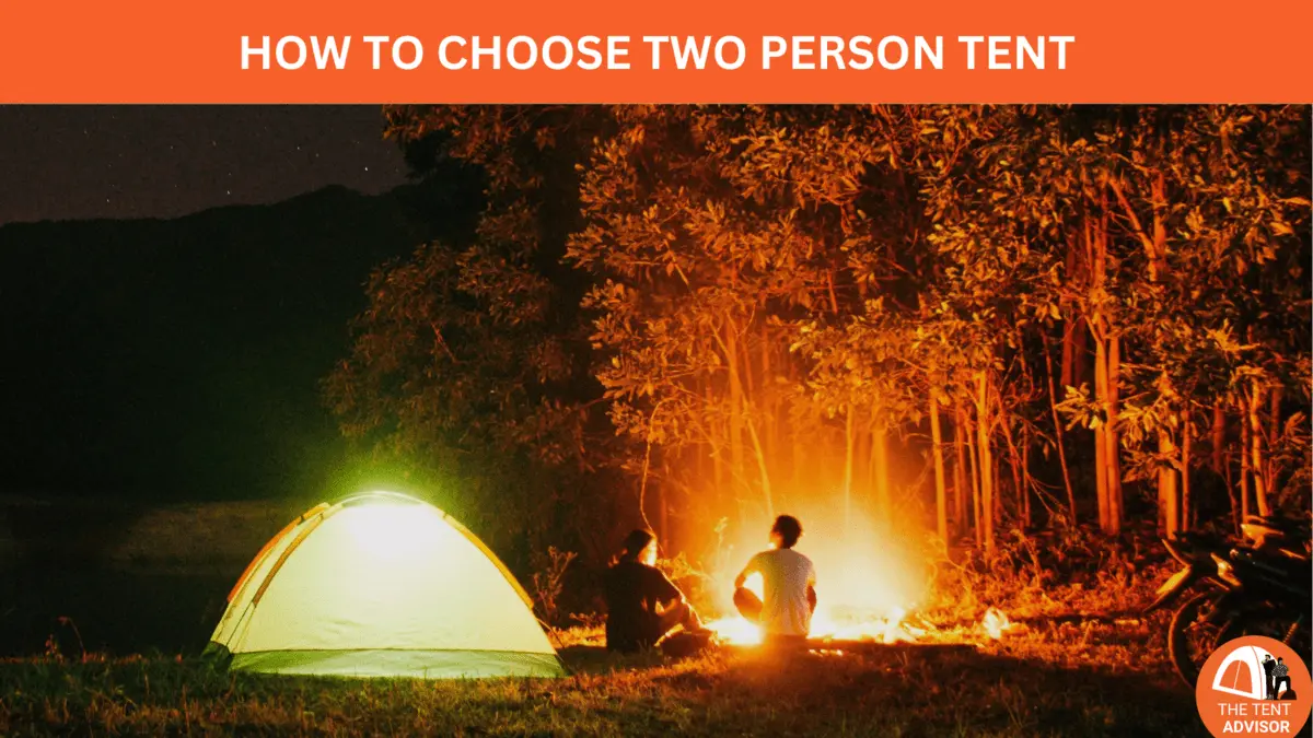 How to choose 2 person tent