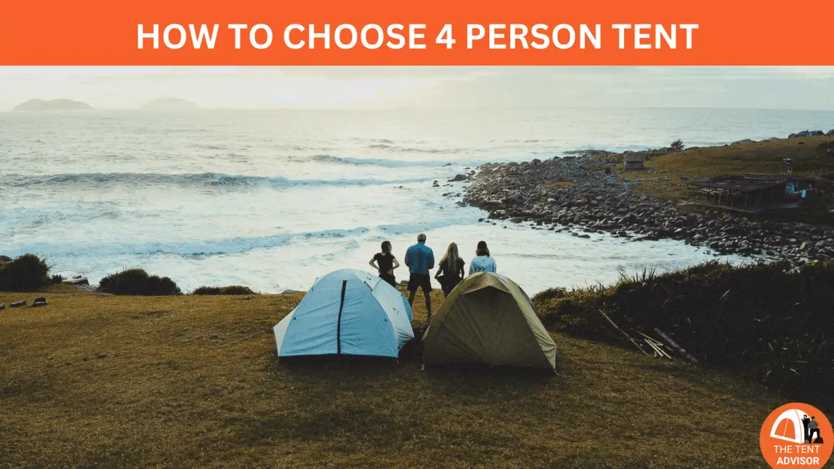 How to choose 4 person tent