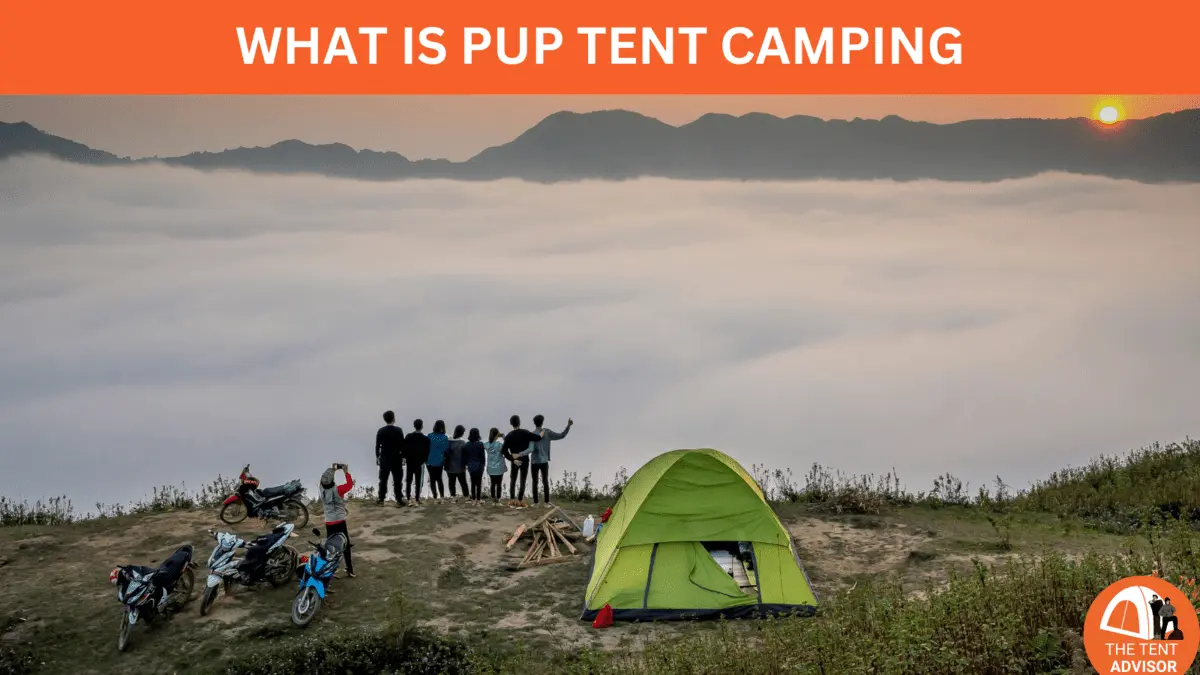 WHAT IS PUP TENT CAMPING