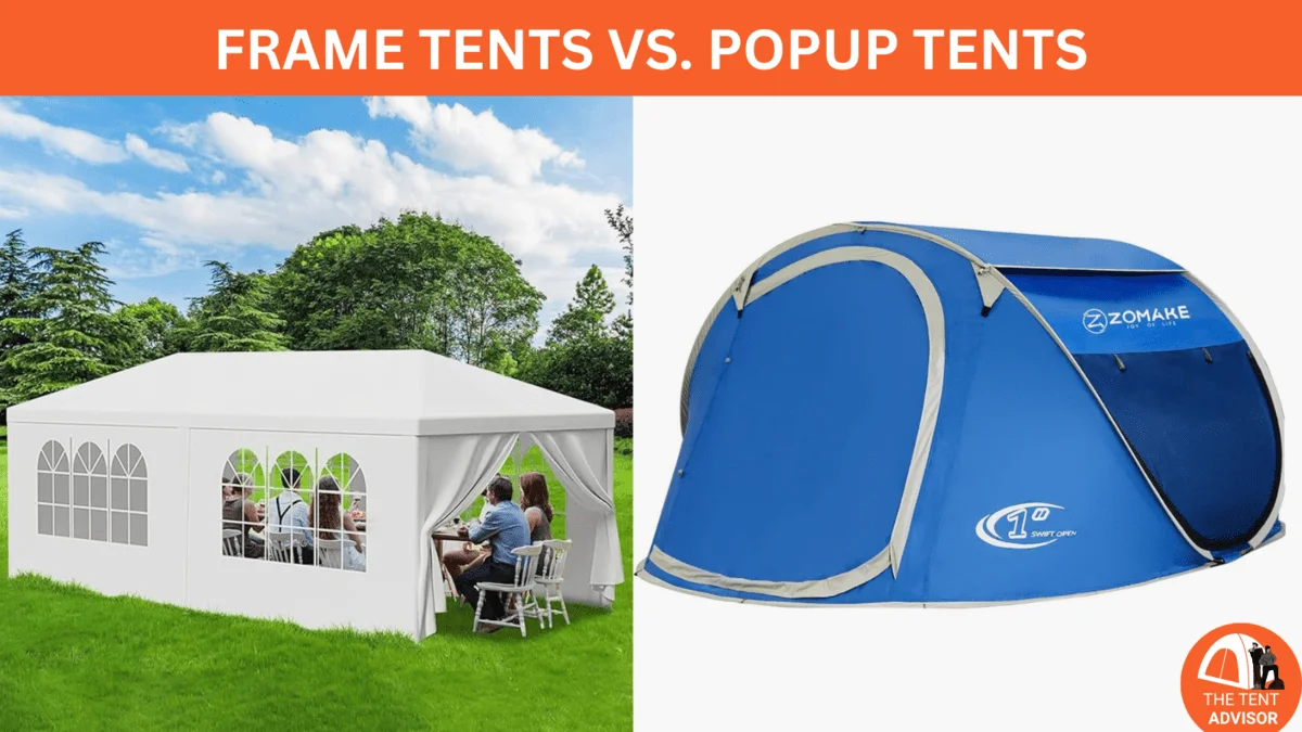 Frame Tents vs. Pop-Up Tents