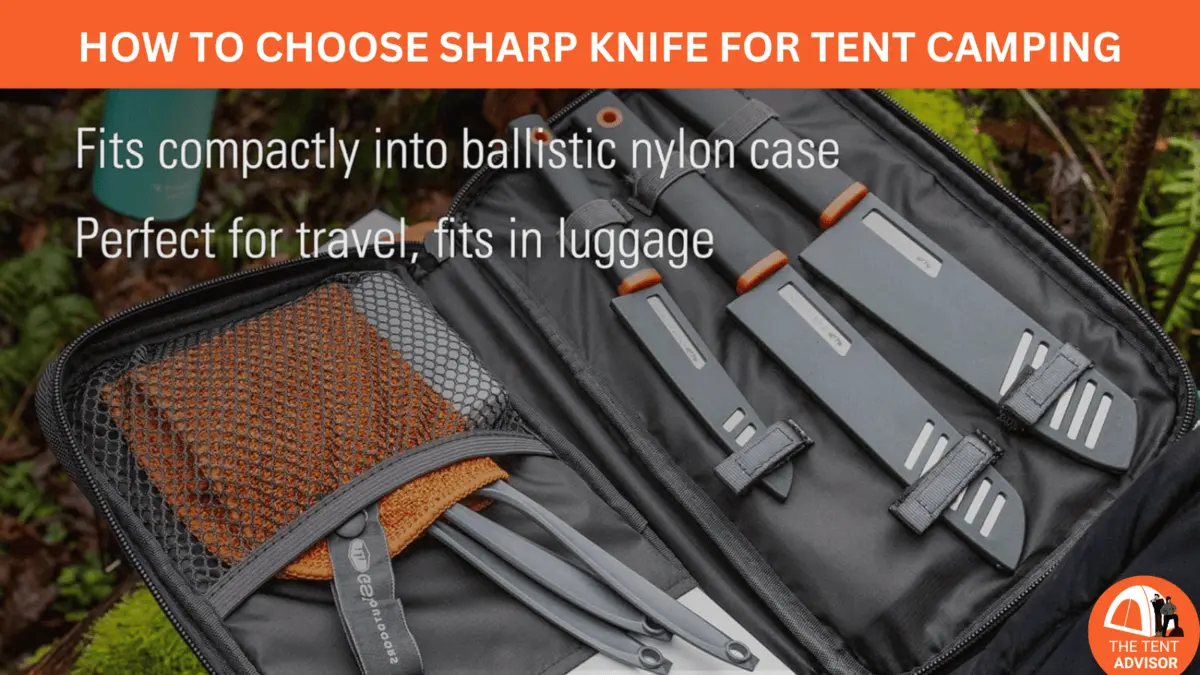 How to Choose Sharp Knife for Tent Camping