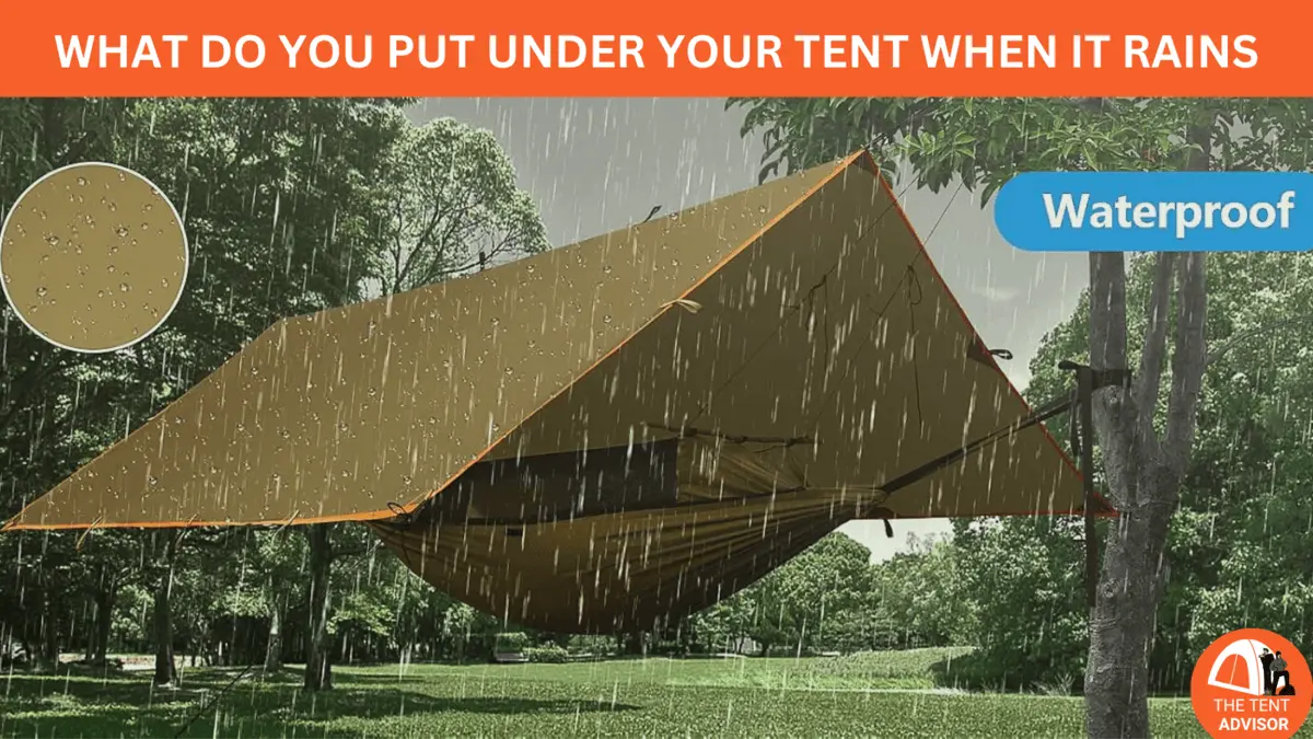 What do You Put Under Your Tent When it Rains