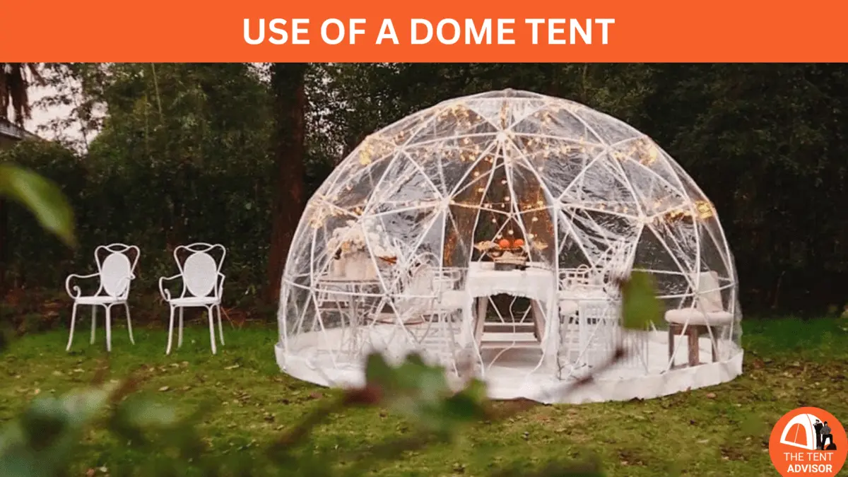 What is the Use of a Dome Tent