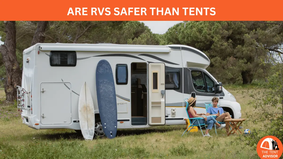 Are RVs safer than tents