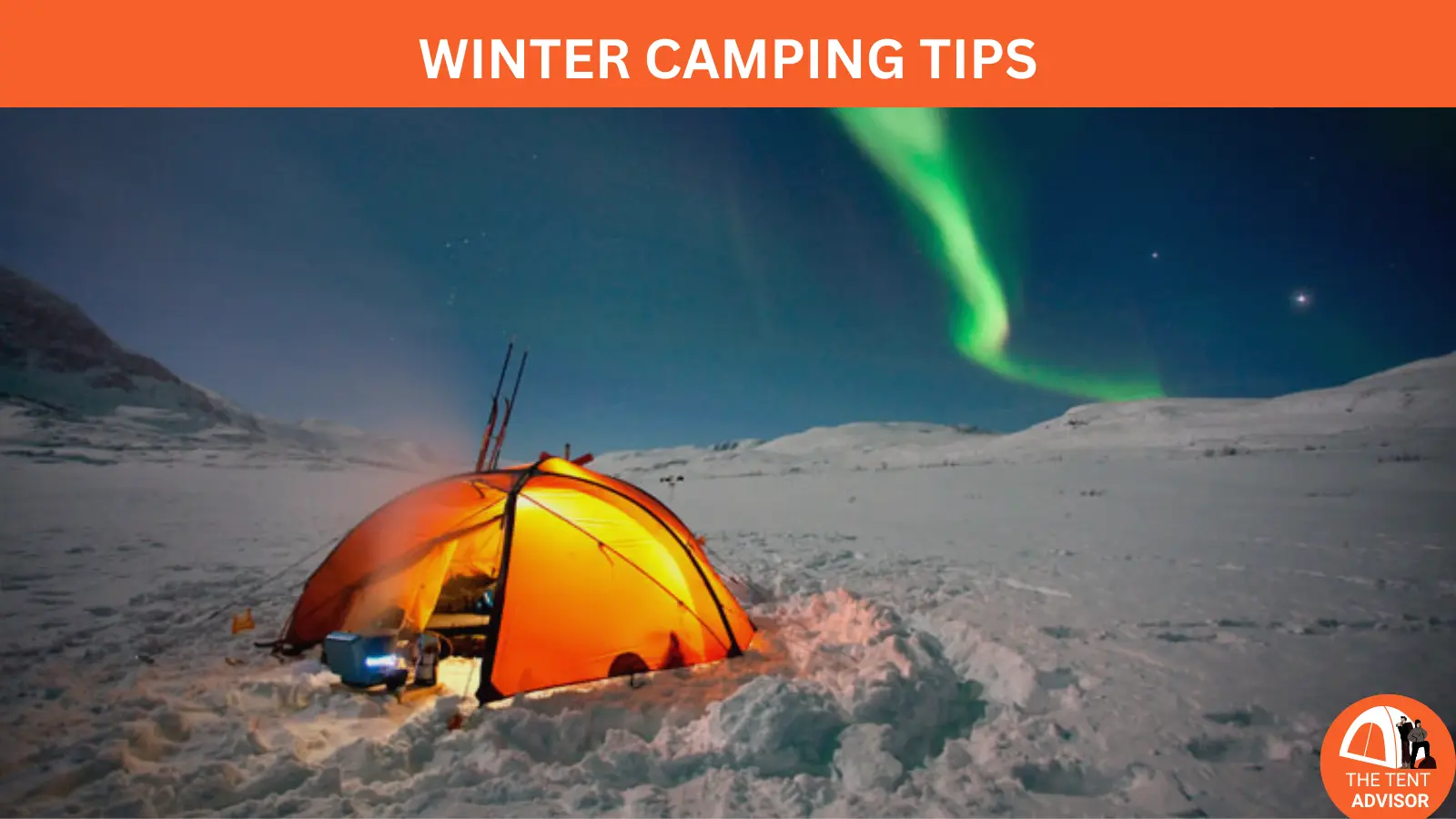 Winter Camping Tips Things Beginners Should Know