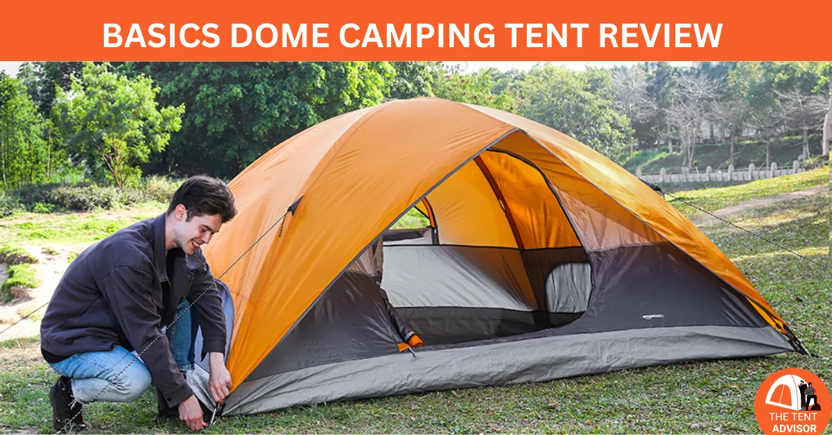 Basics Dome Camping Tent Review Best 4-Person Family Tent