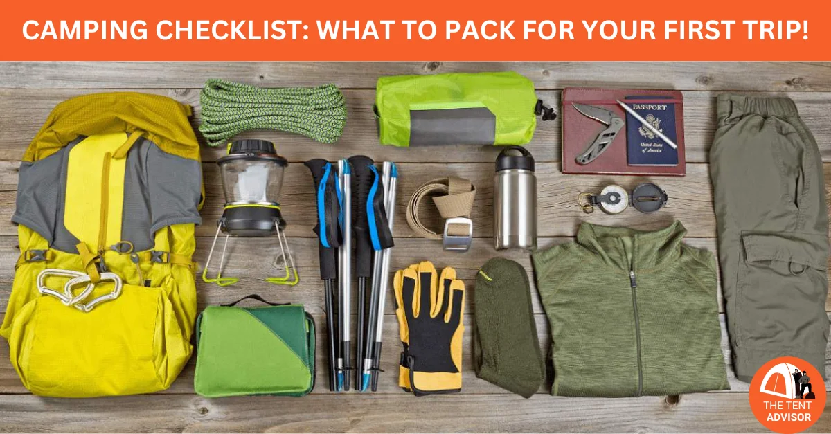 Camping Checklist What to Pack for Your First Trip!